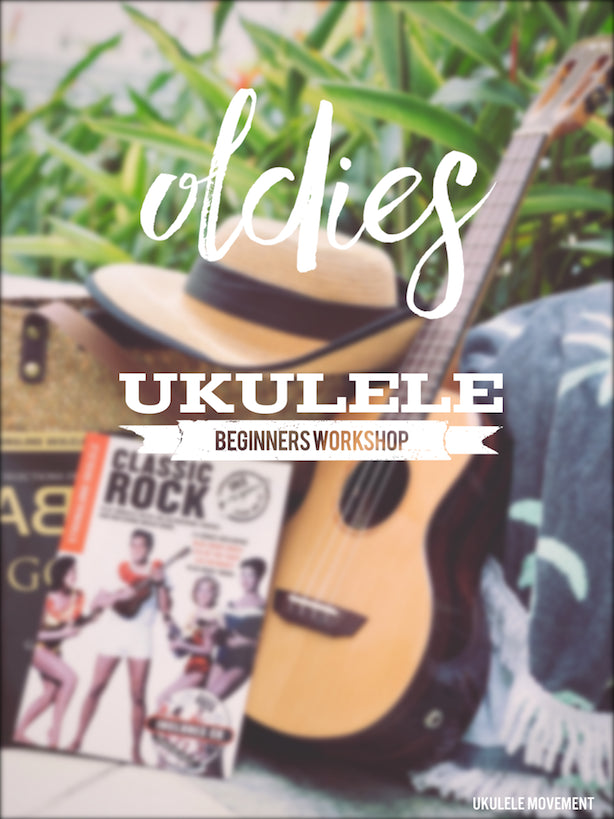 Oldies Ukulele Beginners Workshop