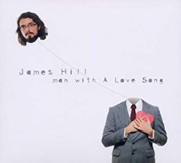 James Hill - Man with a Love Song