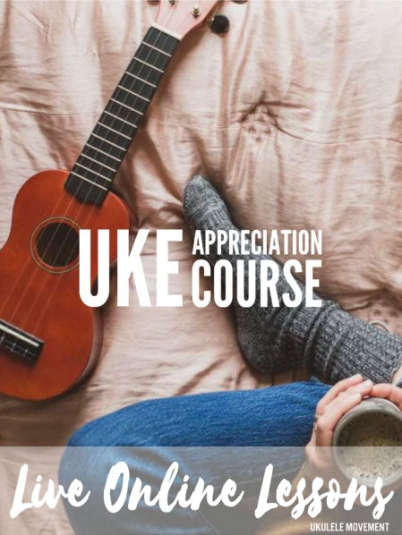 Live Online Ukulele Appreciation Course (1-to-1)