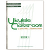 Ukulele in the Classroom Book 1 Teacher's Edition