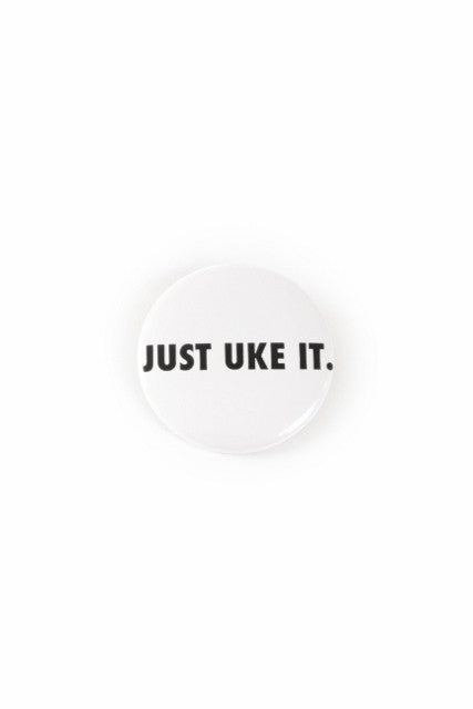 UM Badge - Just Uke It